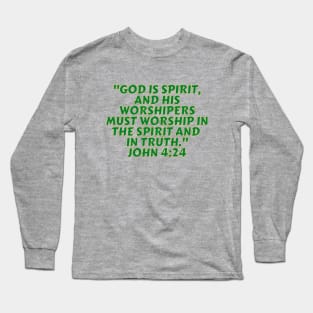 Bible Verse John 4:24 Long Sleeve T-Shirt